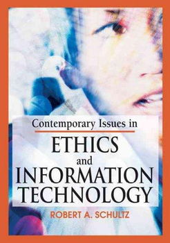 Contemporary Issues in Ethics and Information Technologycontemporary 