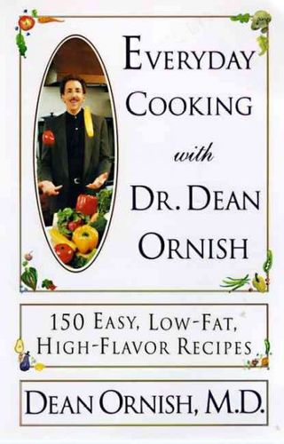 Everyday Cooking With Dr. Dean Ornish