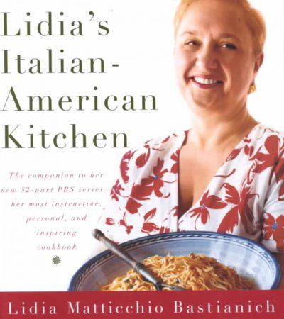 Lidia's Italian-American Kitchenlidia 