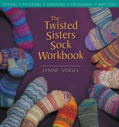 The Twisted Sisters Sock Workbooktwisted 