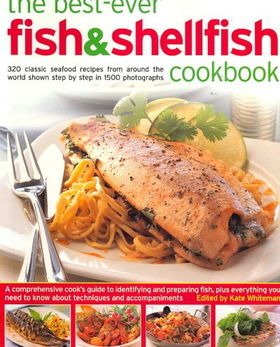 The Best-Ever Fish & Shellfish Cookbookfish 