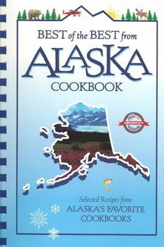 Best of the Best from Alaska Cookbookalaska 