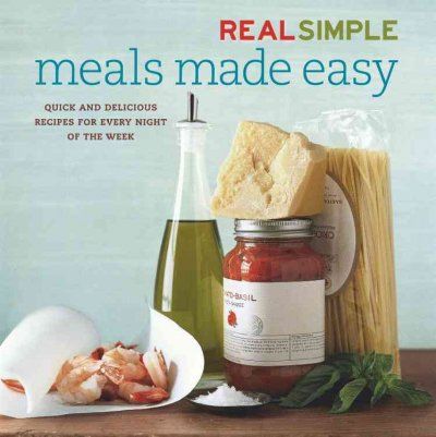 Real Simple Meals Made Easyreal 