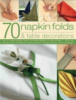 70 Napkin Folds & Table Decorationsnapkin 