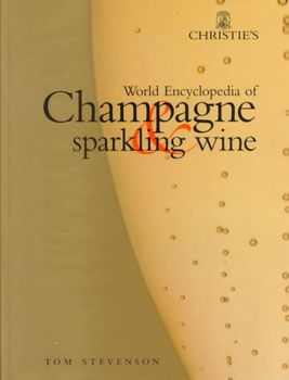 Christie's World Encyclopedia of Champagne & Sparkling Winechristie 