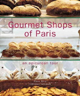 Gourmet Shops Of Parisgourmet 