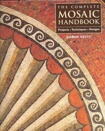The Complete Mosaic Handbookcomplete 