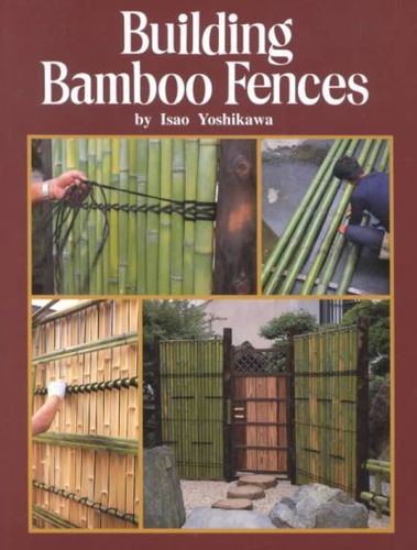 Building Bamboo Fencesbuilding 