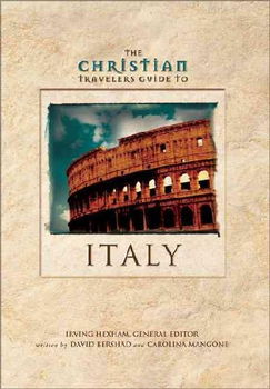 The Christian Travelers Guide to Italychristian 