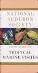 National Audubon Society Field Guide to Tropical Marine Fishes