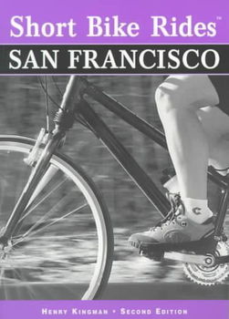 Short Bike Rides in and Around San Franciscoshort 