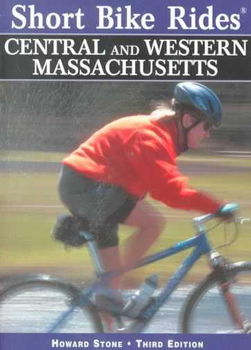 Short Bike Rides in Central and Wstern Massachusetts