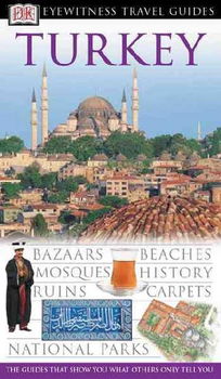 Dk Eyewitness Travel Guides Turkey