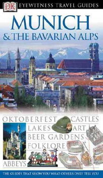Eyewitness Travel Guide Munich & the Bavarian Alpseyewitness 