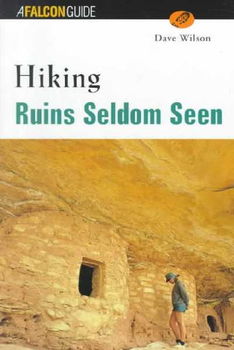 Hiking Ruins Seldom Seen