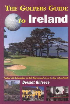 The Golfer's Guide to Ireland