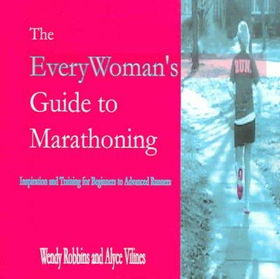 The Everywoman's Guide to Marathoningeverywoman 