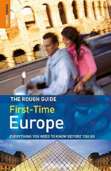 The Rough Guide to First Time Europerough 