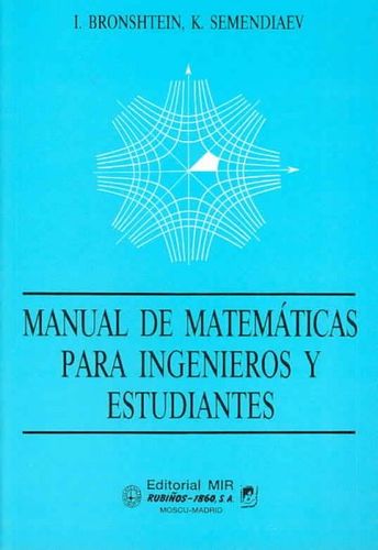 Manual De Matematicas Para Ingenieros Y Estudiantes/ Manual of Mathematics for Engineers and Studentsmanual 