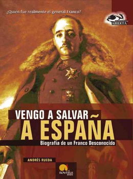 Vengo a Salvar a Espana/i Came to Save Spainvengo 