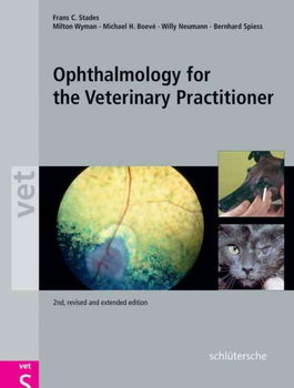 Ophthalmology for The Veterinary Practitionerophthalmology 