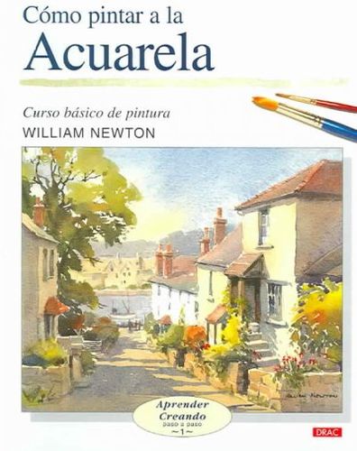 Como Pintar a La Acuarela / Painting With Watercolourscomo 