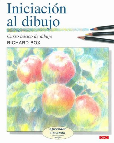Iniciacion Al Dibujo/ Basic Drawing Techniquesiniciacion 