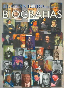 El Gran Libro De Las Biografias / The Great Book of Biographiesgran 