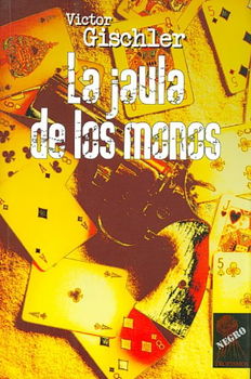 La Jaula De Los Monos/ Gun Monkeysjaula 