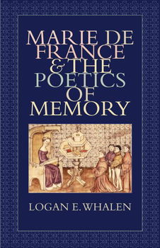 Marie De France & The Poetics of Memorymarie 
